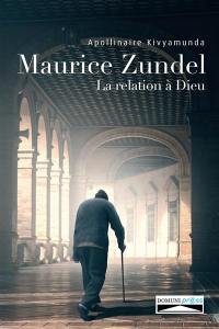 Maurice Zundel : la relation à Dieu