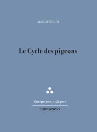 Le cycle des pigeons