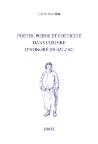 Poètes, poésie et poéticité dans l'oeuvre d'Honoré de Balzac