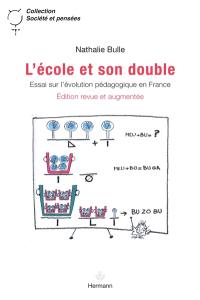 L'école et son double : essai sur l'évolution pédagogique en France