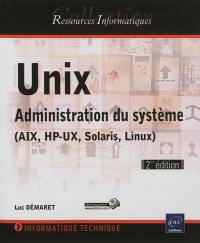 Unix : administration système AIX, HP-UX, Solaris, Linux