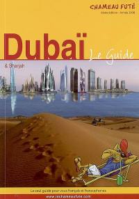 Dubaï & Sharjah : le guide