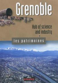 Grenoble : hub of science and industry