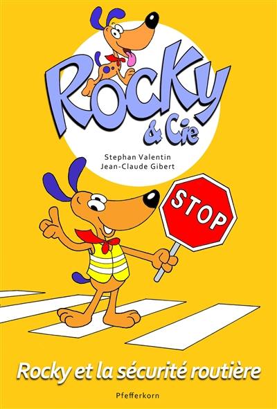 Rocky & Cie. Vol. 4. Rocky et la sécurité routière