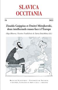 Slavica occitania, n° 54. Zinaïda Guippius et Dmitri Mérejkovski, deux intellectuels russes face à l'Europe