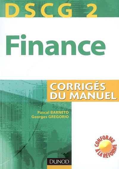 Finance, DSCG 2 : corrigés du manuel