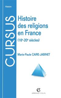 Histoire des religions en France : 16e-20e siècle