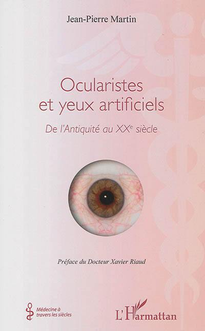 Ocularistes et yeux artificiels : de l'Antiquité au XXe siècle