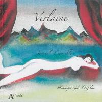 Verlaine : sensuel et sensible