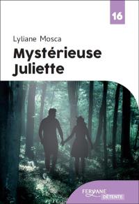 Mystérieuse Juliette