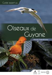 Guide expert des oiseaux de Guyane : manuel d'identification
