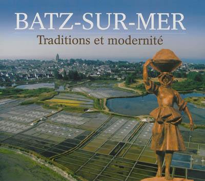 Batz-sur-Mer : traditions et modernité