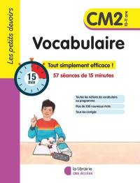 Vocabulaire CM2, 10-11 ans : 57 séances de 15 minutes : tout simplement efficace !