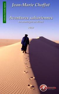 Aventures sahariennes : la montagne du désert : récit