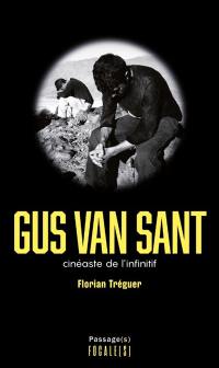 Gus Van Sant : cinéaste de l'infinitif