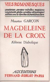 Magdeleine de la Croix, abbesse diabolique