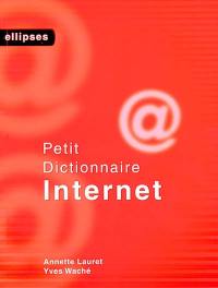 Petit dictionnaire Internet