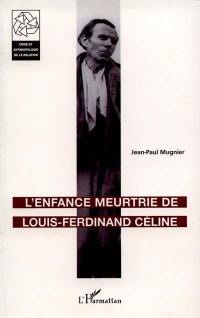 L'enfance meurtrie de Louis-Ferdinand Céline