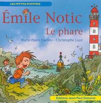 Emile Notic. Le phare