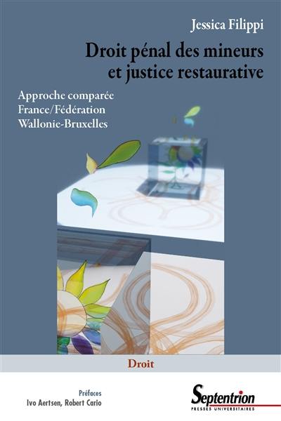 Droit pénal des mineurs et justice restaurative : approche comparée France-Fédération Wallonie-Bruxelles