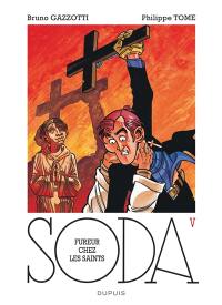 Soda. Vol. 5. Fureur chez les saints