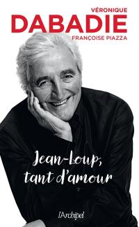 Jean-Loup, tant d'amour