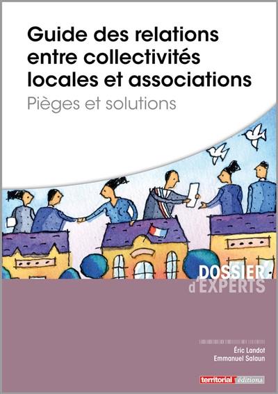 Guide des relations entre collectivités locales et associations : pièges et solutions