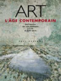 Art, l'âge contemporain : la création esthétique à la fin du XXe siècle