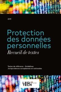 Protection des données personnelles : recueil de textes : 2019