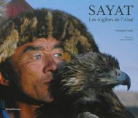Sayat : les aigliers de l'Altaï
