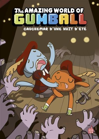 The amazing world of Gumball. Vol. 6. Cauchemar d'une nuit d'été