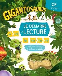 Gigantosaurus : je démarre la lecture : CP, 6-7 ans