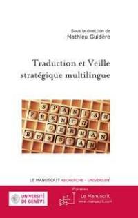 Traduction et veille stratégique multilingue : actes
