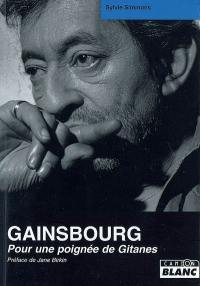 Serge Gainsbourg : pour une poignée de Gitanes