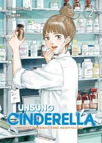 Unsung Cinderella : Midori, pharmacienne hospitalière. Vol. 2