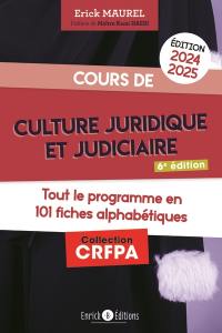 Cours de culture juridique et judiciaire 2024-2025 : tout le programme en 101 fiches alphabétiques