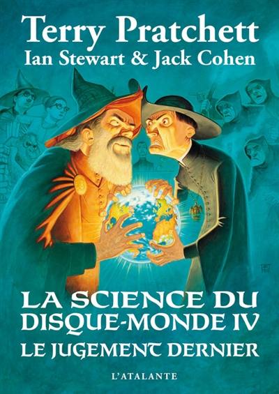 La science du Disque-monde. Vol. 4. Le jugement dernier