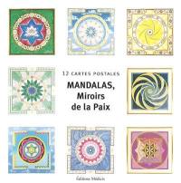 Mandalas, miroirs de la paix : 12 cartes postales