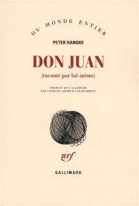 Don Juan (raconté par lui-même)