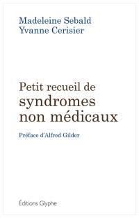 Petit recueil de syndromes non-médicaux