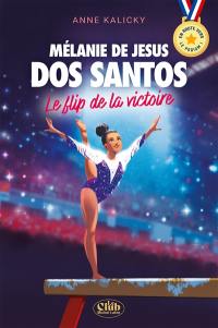 Mélanie De Jesus Dos Santos : le flip de la victoire : en route vers le podium !