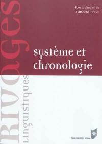 Système et chronologie