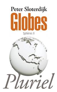 Sphères. Vol. 2. Globes : macrosphérologie