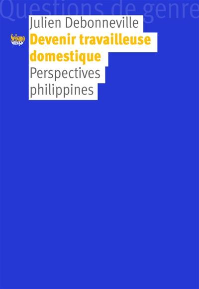 Devenir travailleuse domestique : perspectives philippines