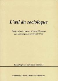 L'oeil du sociologue : études réunies autour d'Henri Mendras