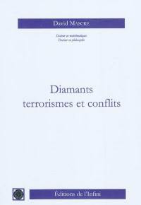 Diamants, terrorismes et conflits