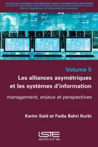 Les alliances asymétriques et les systèmes d'information : management, enjeux et perspectives