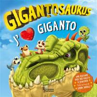 Gigantosaurus. J'aime Giganto