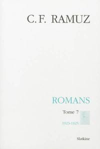 Oeuvres complètes. Vol. 25. Romans. Vol. 7. 1923-1925
