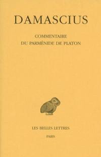 Commentaire du Parménide de Platon. Vol. 4
